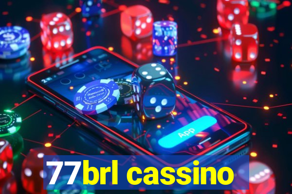 77brl cassino